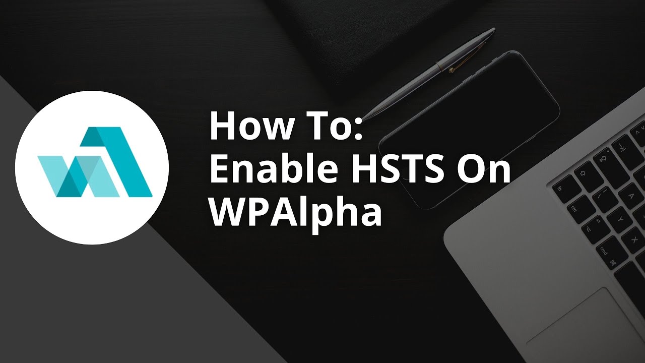 How To Enable HSTS On WPAlpha